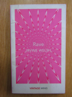 Irvine Welsh - Rave
