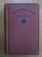 James Ferguson - The Table in a Roar