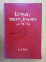 Jay M. Shafritz - Dictionary of American Government and Politics