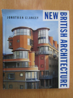 Jonathan Glancey - New British Architecture