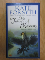 Kate Forsyth - The Tower of Ravens