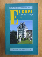 Anticariat: Livia Nemteanu Chiriacescu - Europa...in autostop (volumul 1)