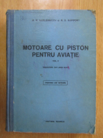 M. M. Maslennicov - Motoare cu piston pentru aviatie (volumul 2)