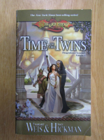 Margaret Weis - Time of the Twins (volumul 1)