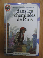 Marie Christine Helgerson - Dans les cheminees de Paris