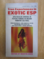 Martin Ebon - True Experiences in Exotic ESP