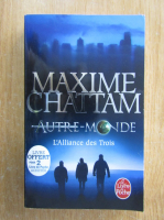 Maxime Chattam - L'Alliance des Trois
