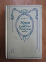 Mignet - Histoire de la Revolution Francaise (volumul 2)