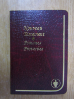 Nouveau Testament. Psaumes. Proverbes