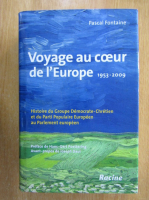 Pascal Fontaine - Voyage au coeur de l'Europe, 1953-2009
