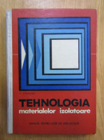 Paul Catrinu - Tehnologia materialelor izolatoare