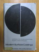 Paul Nylen, Edward Sunderland - Modern Surface Coatings. A Textbook of the Chemistry and Technology of Paints, Varnishes, and Lacquers