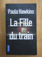 Paula Hawkins - La fille du train