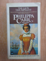 Philippa Carr - The Lion Triumphant