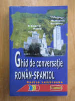Rodica Lambrache - Ghid de conversatie roman-spaniol