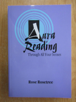 Rose Rosetree - Aura Reading