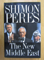 Anticariat: Shimon Peres - The New Middle East