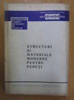 Anticariat: Structuri si materiale moderne pentru pereti
