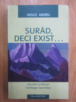 Vasile Andru - Surad, deci exist...