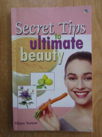 Vijaya Kumar - Secret Tips to Ultimate Beauty