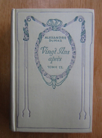 Alexandre Dumas - Vingt ans apres (volumul 2)