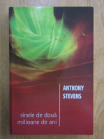 Anthony Stevens - Sinele de doua milioane de ani