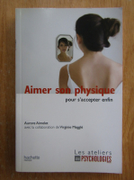Aurore Aimelet - Aimer son physique pour s'accepter enfin