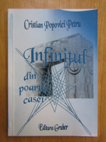 Cristian Popovici Petru - Infinitul din poarta casei
