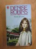 Anticariat: Denise Robins - Fever of Love