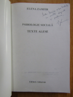 Elena Zamfir - Psihologie sociala. Texte alese (cu autograful autorului)