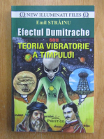 Emil Strainu - Efectul Dumitrache sau Teoria vibratorie a timpului