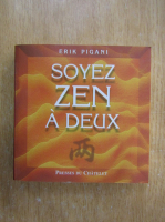 Erik Pigani - Soyez zen a deux