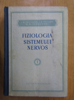 I. M. Secenov - Fiziologia sistemului nervos (volumul 1)