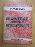 Iancu Saul - Manual pentru victime
