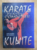 Iulian Anghel - Karate pentru competitii. Kumite
