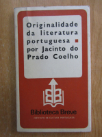 Jacinto do Prado Coelho - Originalidade da literatura portuguesa