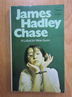 James Hadley Chase - A Lotus for Miss Quon