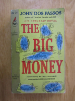 John Dos Passos - The Big Money