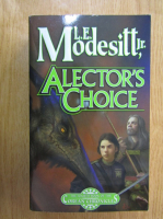 L. E. Modesitt Jr. - Alector's Choice