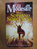 L. E. Modesitt Jr. - The Soprano Sorceress