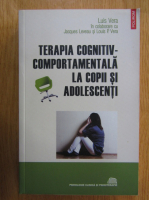 Luis Vera - Terapia cognitiv-comportamentala la copii si adolescenti