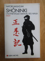 Natori Masazumi - Shoninki. L'authentique manuel des ninja