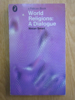 Ninian Smart - World Religions. A Dialogue