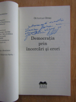 Anticariat: Octavian Opris - Democratia prin incercari si erori (cu autograful autorului)