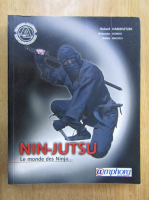 Roland Habersetzer - Nin-Jutsu. Le monde des Ninja...