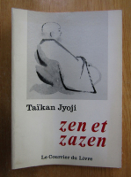 Taikan Jyoji - Zen et zazen