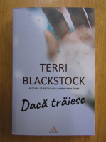 Terri Blackstock - Daca traiesc
