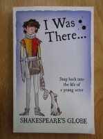 Valerie Wilding - I Was There... Shakespeare's Globe