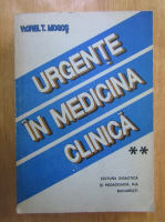 Viorel T. Mogos - Urgente in medicina clinica (volumul 2)