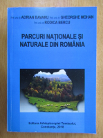 Adrian Bavaru - Parcuri nationale si naturale din Romania